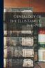 Книга Genealogy of the Ellis Family, 1641-1913