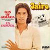 7-дюймовая пластинка JAIRO - Sun Of Jamaica (Наша любовь будет U ZB8574 RCA Victor 1980 Испания Поп Б/у