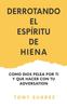 Книга Derrotando El Espiritu De Hiena : Como Dios Pelea Por Ti Y Que Hacer Con Tu Adversario