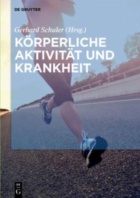 The Korperliche Aktivitat Und Krankheit Book