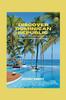 Книга Discover Dominican Republic : A Travel Preparation Guide To Unveil the Caribbean's Hidden Gem : 1