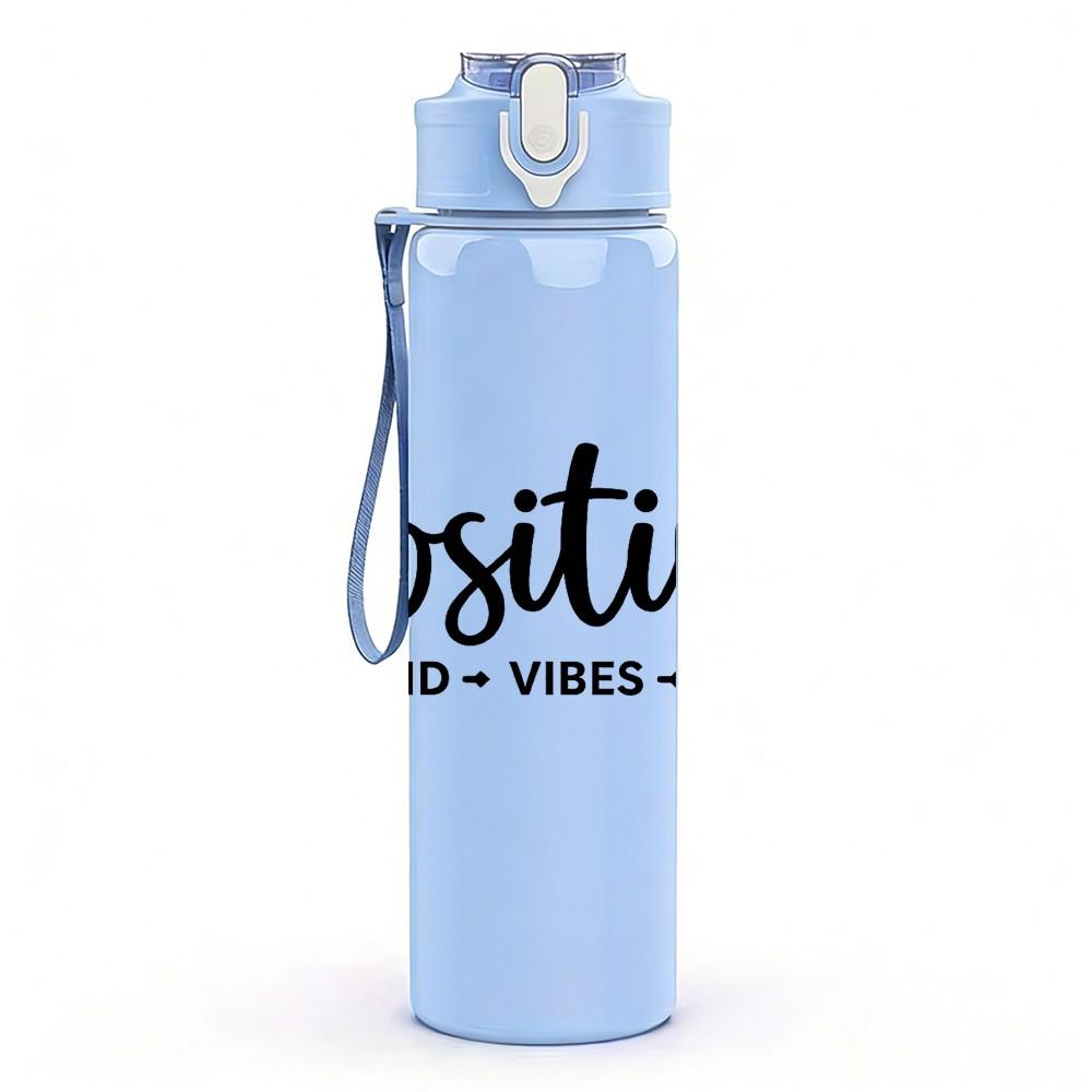 1PC Positive Mind Vibes Life Slogan Text Print 750ml Color Plastic Sports Water Bottle Leakproof Flip Straw Lid Suitable for Sports Office Home Use