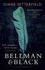 The Bellman & Black : A Haunting Victorian Ghost Story Book