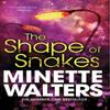 The Shape of Snakes by Minette Walters Paperback Book 9781447207986