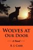 Книга Wolves At Our Door