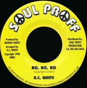 7inch Record K.C. WHITE No No No NONE Soul Proff 1998 US Reggae Ska Dub Used