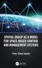 The Spatial Grasp As a Model for Space-based Control and Management Systems Book