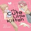 My Cute Little Kitten Vol. 1 by Milk Morinaga Paperback Book 9781638585787