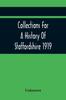 The Collections For A History Of Staffordshire 1919 Book