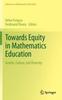 Книга Towards Equity In Mathematics Education : Gender, Culture, and Diversity