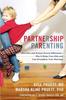 The Partnership Parenting : How Men and Women Parent Differently--Why It Helps Your Kids and Can Strengthen Your Marriage Book