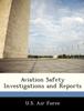 The Aviation Safety Investigations and Reports Book