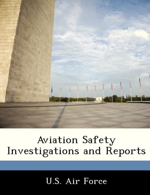 The Aviation Safety Investigations and Reports Book