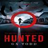 Hunted by G X Todd Paperback Book 9781472233141