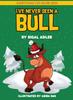 Книга I've Never Seen A Bull : Children's Books To Help Kids Sleep with a Smile : 03