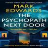 The Psychopath Next Door by Mark Edwards Paperback Book 9781662508974