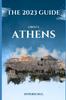 The Athens, Greece : The 2023 Guide Book