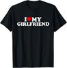 I Love My Hot Girlfriend I Heart My Hot Girlfriend GF T-Shirt