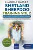 Книга Shetland Sheepdog Training Vol 2 - Dog Training for Your Grown-up Shetland Sheepdog : 2