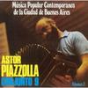 Astor Piazzolla Y Su Conjunto Nueve Buenos Aires contemporarY Popular Music Volume Ii