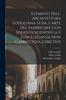 Книга Elementi Dell' Architettura Lodoliana, O Sia, L'arte Del Fabbricare Con Solidita Scientifica E Con Eleganza Non Capricciosa, Libri Due