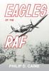 Книга Eagles of the RAF : The World War II Eagle Squadrons