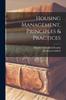 Книга Housing Management, Principles & Practices