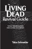 Книга The Living Dead Revival Guide : Vital Information for Living In Christ