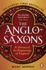 Книга The Anglo-Saxons : A History of the Beginnings of England