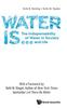 Книга Water Is...: The Indispensability Of Water In Society And Life