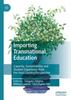 Книга Importing Transnational Education : Capacity, Sustainability and Student Experience from the Host Country Perspective