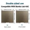 Для Bambu Lab H2C Обновление Печатной Платформы Двусторонняя Гибкая Стальная Пластина PEI Съемная Поверхностная Платформа Bambu Lab H2c Печатный Стол