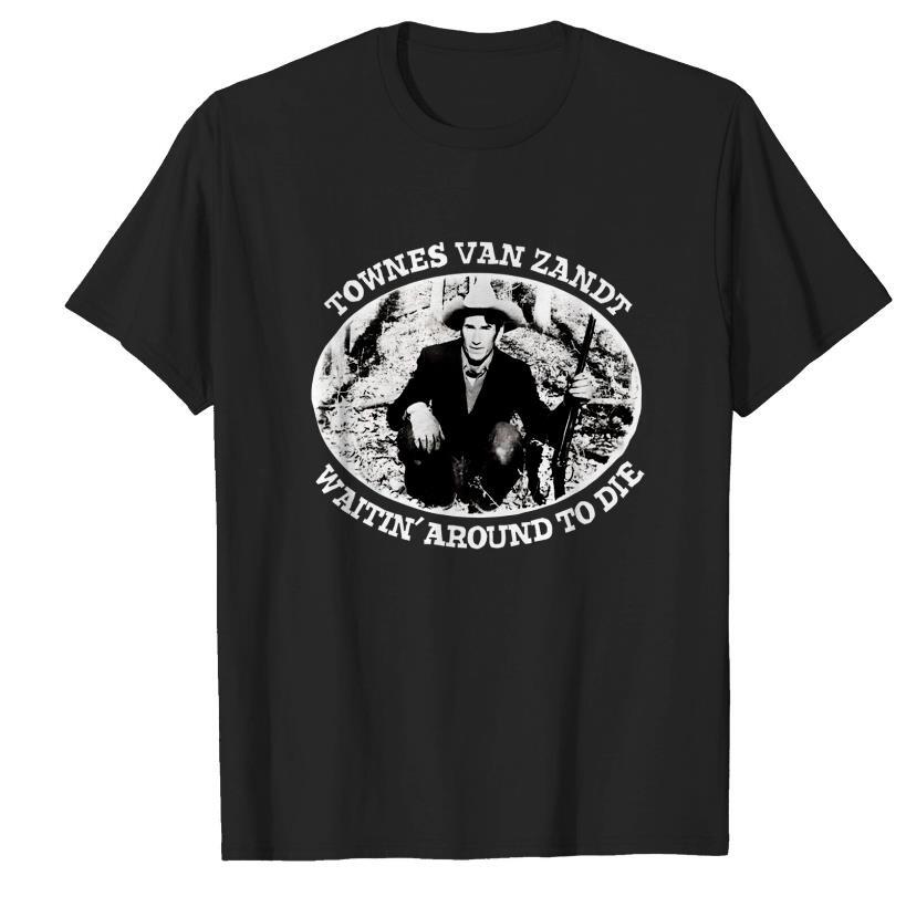 Townes Van Zandt - Waitin' Around To Die 1977 Shirt