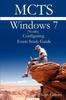 The MCTS 70-680 Windows 7 Configuring Exam Study Guide Book
