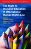 Книга The Right To Inclusive Education In International Human Rights Law by UNKNOWN - Hardback
