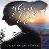 When I Lost Me by Claire Lagerwall Paperback Book 9781788159272