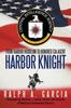Книга Harbor Knight : From Harbor Hoodlum To Honored CIA Agent