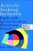 The Actively Seeking Inclusion : Pupils with Special Needs In Mainstream Schools Book