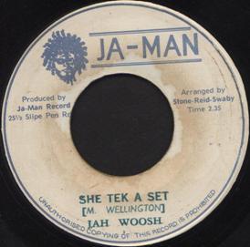 7inch Record JAH WOOSH - She Tek A Set NONE Ja-Man Records 1975 Jamaica Reggae, Ska & Dub Used