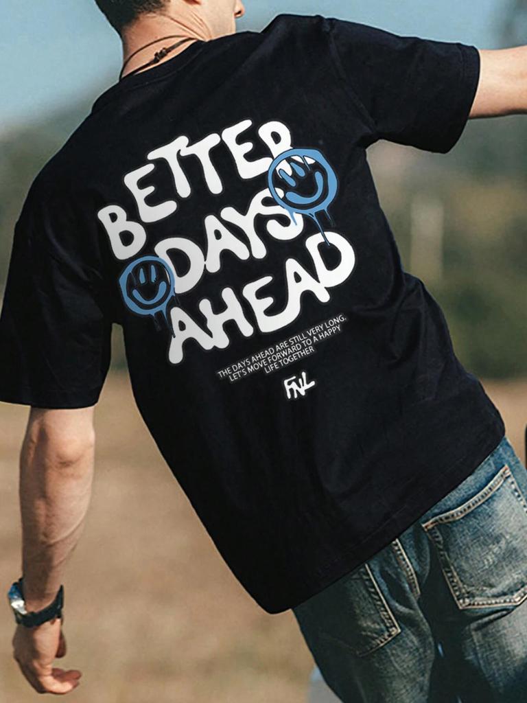 Футболка мужская с надписью Better Days Ahead Letter Graphic, повседневная футболка большого размера с круглым вырезом, модная хлопковая футболка, летняя свободная футболка