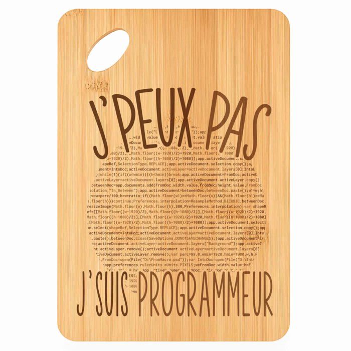 Planche à découper / Plateau apéro - PLANETEE - Programmeur Coder J'peux pas - Bambou 30x20x1 cm - Gravée - Trou 24 mm