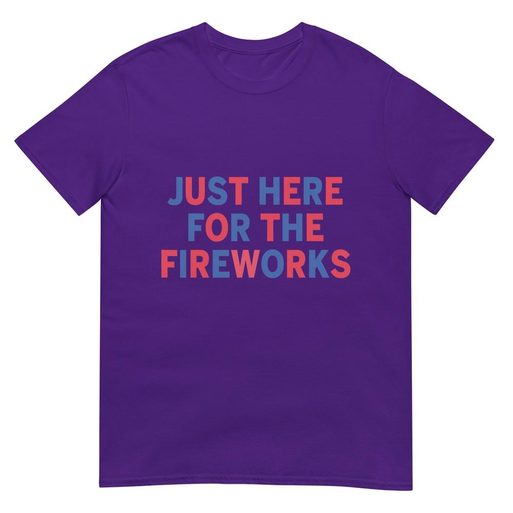 Just Here For The Fireworks Funny Shirt For Couple Unisex Unisex Tshirt