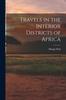 Книга Travels In the Interior Districts of Africa