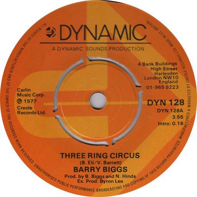7-дюймовая пластинка BARRY BIGGS - Three Ring Circus DYN128 Dynamic Sounds 1977 UK Регги, Ска и Даб Б/У