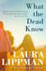 Книга What the Dead Know