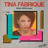 12inch Record TINA FABRIQUE - Alive With Love (A Love Letter) PDS600 Prism 1984 US Dance & Electronica Used