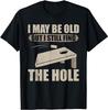 Old But Find the Hole T-Shirt | Cornhole Game Tee | Funny Quote S-5XL