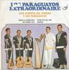 7-дюймовая пластинка ЛУИС АЛЬБЕРТО ДЕЛЬ ПАРАНА И ЛОС ПАРАГ Los Paraguayos Extraordinaire 6850752 PHILIPS 1972 Великобритания Латинская Used