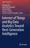 The Internet of Things and Big Data Analytics Toward Next-Generation Intelligence : 30 Book