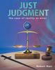 The Just Judgment : The Case of Reality Vs Error Book